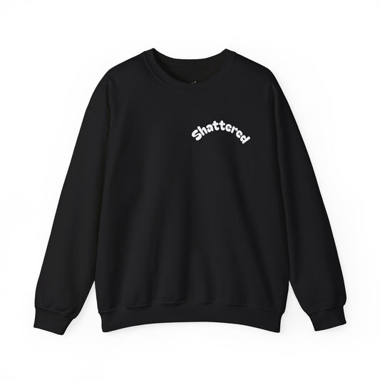 Shattered- Crewneck Sweatshirt